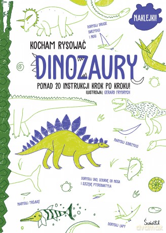 Dinozaury. Kocham rysować [KSIĄŻKA]
