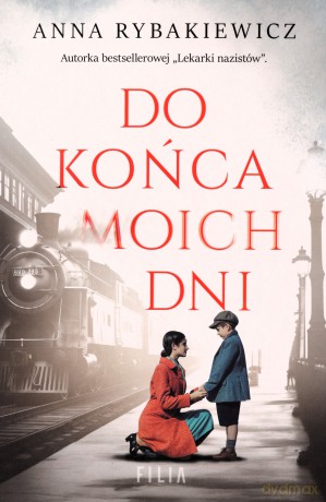 Do końca moich dni - Anna Rybakiewicz [KSIĄŻKA]