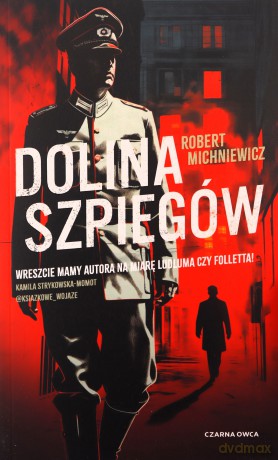 Dolina szpiegów - Robert Michniewicz [KSIĄŻKA]