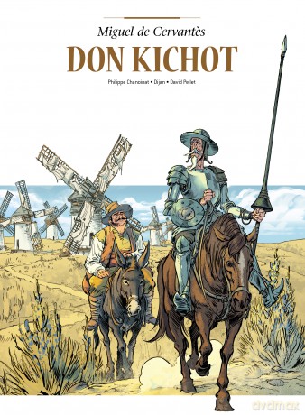 Don Kichot - Philippe Chanoina, Jean-Blaise Djian, David Pellet [KOMIKS]