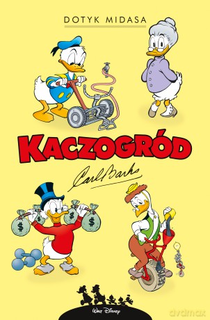 Dotyk Midasa. Kaczogród (Tom 23) - Carl Barks [KOMIKS]