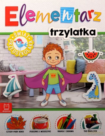 Elementarz 3-latka. Świat przedszkolaka - Anna Podgórska [KSIĄŻKA]