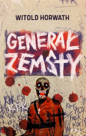 Generał zemsty - Witold Horwath [KSIĄŻKA]