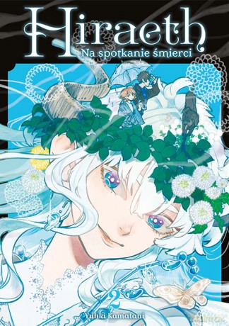 Hiraeth. Na spotkanie śmierci (Tom 2) - Yuki Kamatani [KOMIKS]