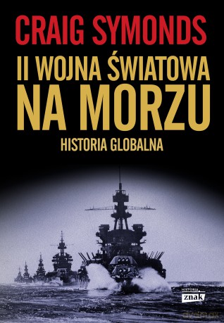 II wojna światowa na morzu - Craig Symonds [KSIĄŻKA]