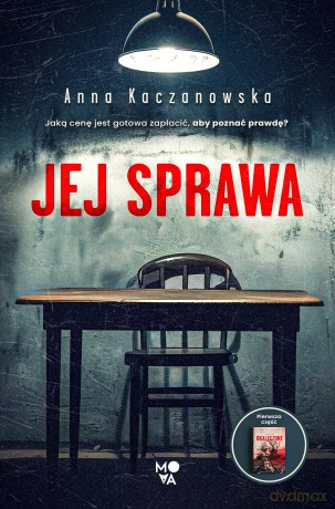 Jej sprawa - Anna Kaczanowska [KSIĄŻKA]