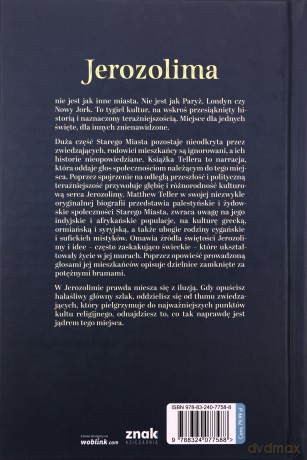 Jerozolima. Nowa biografia starego miasta - Matthew Teller [KSIĄŻKA]