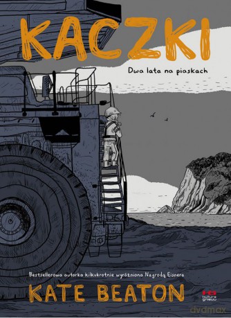 Kaczki. Dwa lata na piaskach - Kate Beaton [KOMIKS]