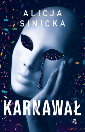 Karnawał - Alicja Sinicka [KSIĄŻKA]