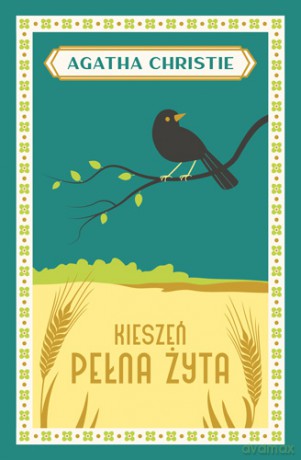 Kieszeń pełna żyta - Agatha Christie [KSIĄŻKA]