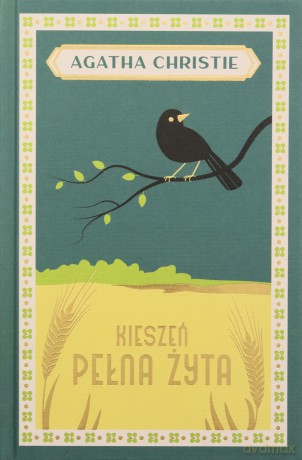 Kieszeń pełna żyta - Agatha Christie [KSIĄŻKA]