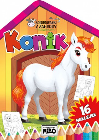 Konik. Kolorowanki z zagrody - Artur Rajch [KSIĄŻKA]