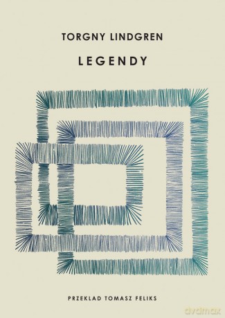 Legendy - Torgny Lindgren [KSIĄŻKA]