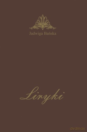 Liryki - Jadwiga Bańska [KSIĄŻKA]