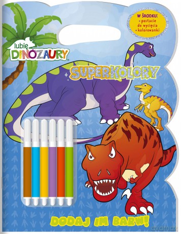 Lubię dinozaury. Superkolory [KSIĄŻKA]