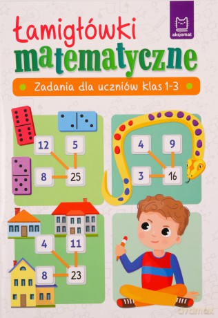 Łamigłówki matematyczne. Zadania dla uczniów klas 1-3 - Beata Karlik [KSIĄŻKA]