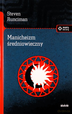 Manicheizm średniowieczny - Steven Runcimann [KSIĄŻKA]