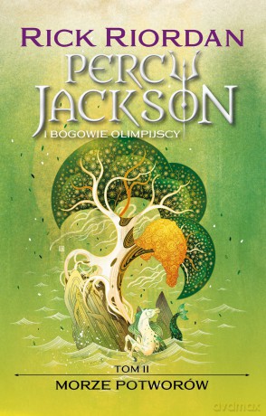 Morze Potworów. Percy Jackson i bogowie olimpijscy (Tom 2) - Rick Riordan [KSIĄŻKA]