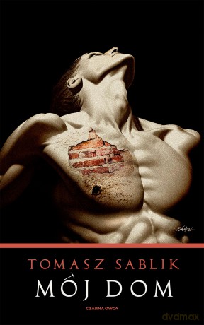 Mój dom - Tomasz Sablik [KSIĄŻKA]