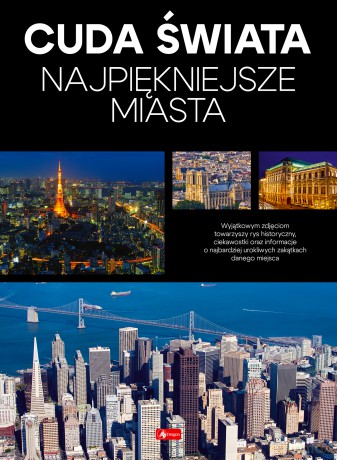 Najpiękniejsze miasta. Cuda Świata [KSIĄŻKA]
