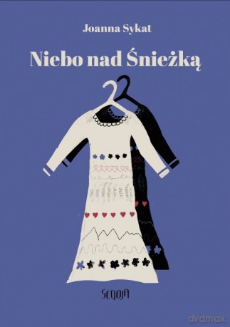 Niebo nad Śnieżką - Joanna Sykat [KSIĄŻKA]