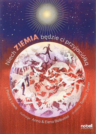 Niech Ziemia będzie ci przyjaciółką - Patrick J. Lewis [KSIĄŻKA]