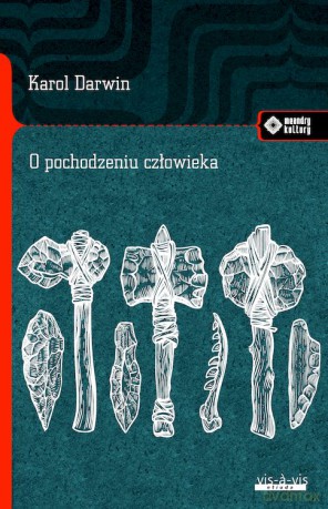 O pochodzeniu człowieka - Karol Darwin [KSIĄŻKA]