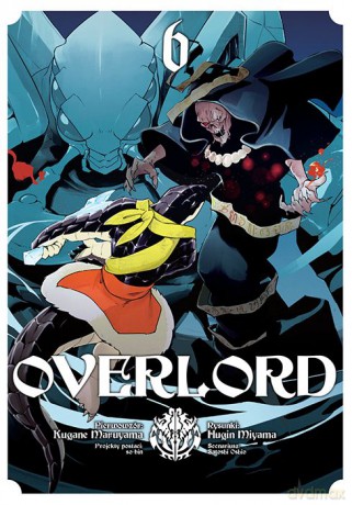 Overlord (Tom 6) - Kugane Maruyama, Fugin Miyama [KOMIKS]