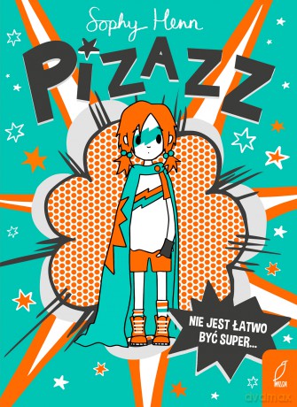 Pizazz (Tom 1) - Sophy Henn [KOMIKS]