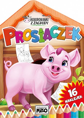 Prosiaczek. Kolorowanki z zagrody - Artur Rajch [KSIĄŻKA]