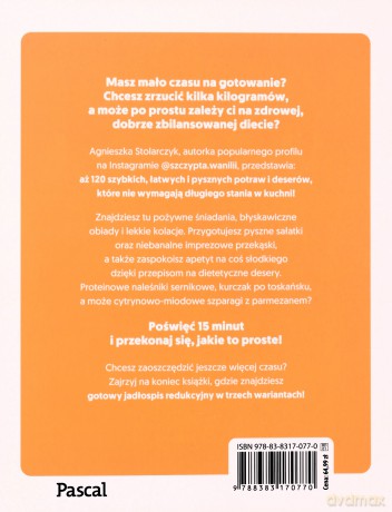 Proste przepisy w 15 minut - Agnieszka Stolarczyk [KSIĄŻKA]