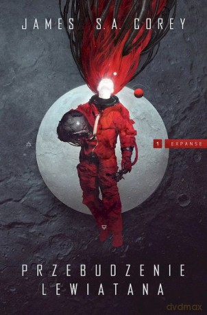 Przebudzenie Lewiatana. Expanse (Tom 1) - James S.A. Corey [KSIĄŻKA]