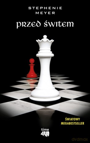 Przed świtem. Zmierzch (Tom 4) - Stephenie Meyer [KSIĄŻKA]