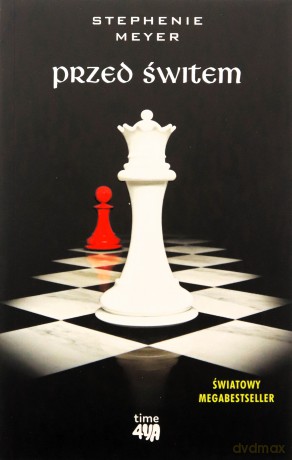 Przed świtem. Zmierzch (Tom 4) - Stephenie Meyer [KSIĄŻKA]