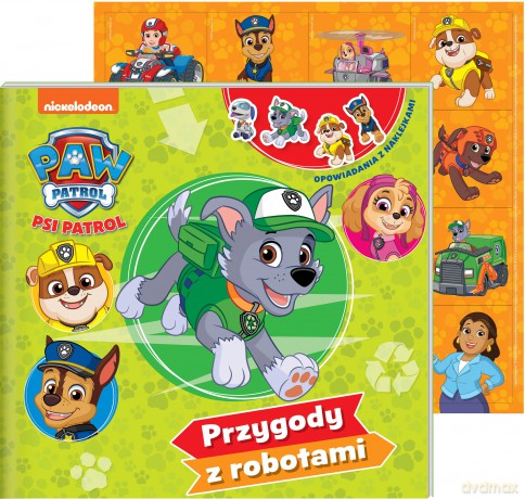 Przygody z robotami. Psi Patrol. Opowiadania z naklejkami [KSIĄŻKA]