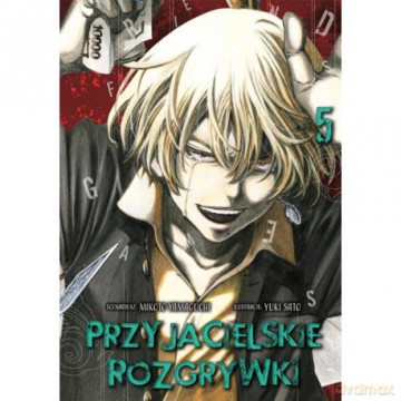 Przyjacielskie rozgrywki (Tom 5) - Yuuki Satou, Mikoto Yamaguchi [KOMIKS]
