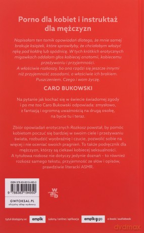 Rozkosz. Książka do czytania jedną ręką - Caro Bukowski [KSIĄŻKA]