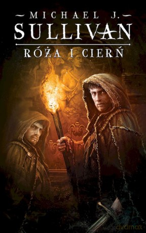 Róża i cierń. Kroniki Riyrii (Tom 2) - Michael J. Sullivan [KSIĄŻKA]