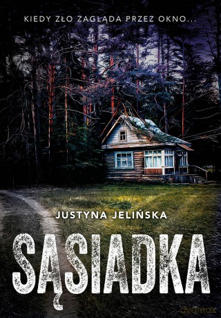 Sąsiadka - Justyna Jelińska [KSIĄŻKA]