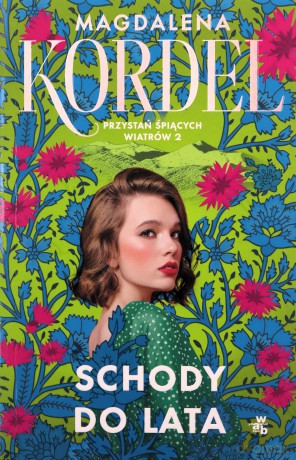 Schody do lata. Przystań śpiących wiatrów (Tom 2) - Magdalena Kordel [KSIĄŻKA]