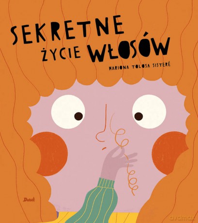 Sekretne życie włosów - Mariona Tolosa Sistere [KSIĄŻKA]