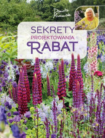 Sekrety projektowania rabat - Danuta Młoźniak [KSIĄŻKA]