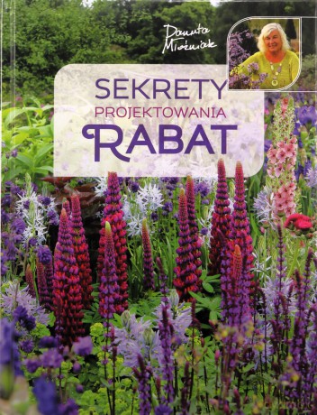 Sekrety projektowania rabat - Danuta Młoźniak [KSIĄŻKA]