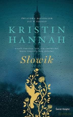 Słowik - Kristin Hannah [KSIĄŻKA]