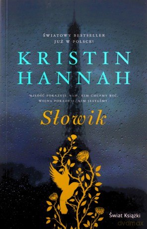 Słowik - Kristin Hannah [KSIĄŻKA]