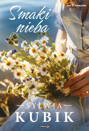 Smaki nieba - Sylwia Kubik [KSIĄŻKA]