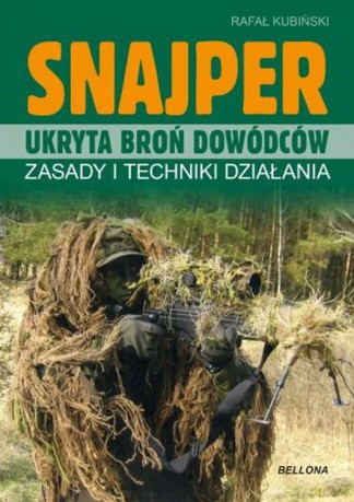 Snajper. Ukryta broń dowódców - Rafał Kubiński [KSIĄŻKA]