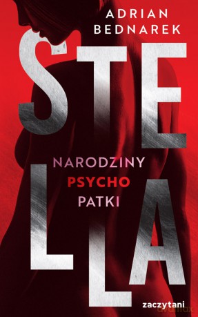 Stella. Narodziny psychopatki - Adrian Bednarek [KSIĄŻKA]