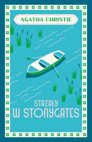 Strzały w Stonygates - Agatha Christie [KSIĄŻKA]