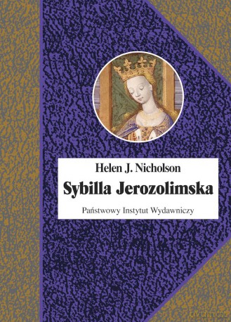 Sybilla Jerozolimska - Helen J. Nicholson [KSIĄŻKA]